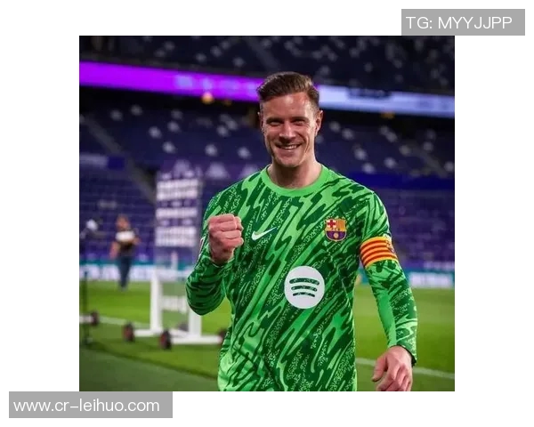 特尔施特根欲冬窗离开巴萨争取出场时间备战世界杯